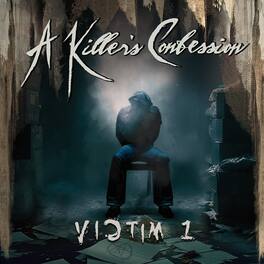 A Killer's Confession - Victim 1 - VINYL LP