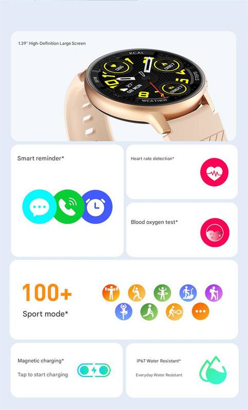 1.39" High-Definition Large Screen

- KCAL
- 0867
- BPN
- SOBUS
- 10
- 27 MON
- rsago
- 0
- 8
- WEATHER

Features:
- Smart reminder*
- Heart rate detection*
- Blood oxygen test*
- 100+ Sport mode*
- Magnetic charging*
- IP67 Water Resistant*
- Everyday Water Resistant