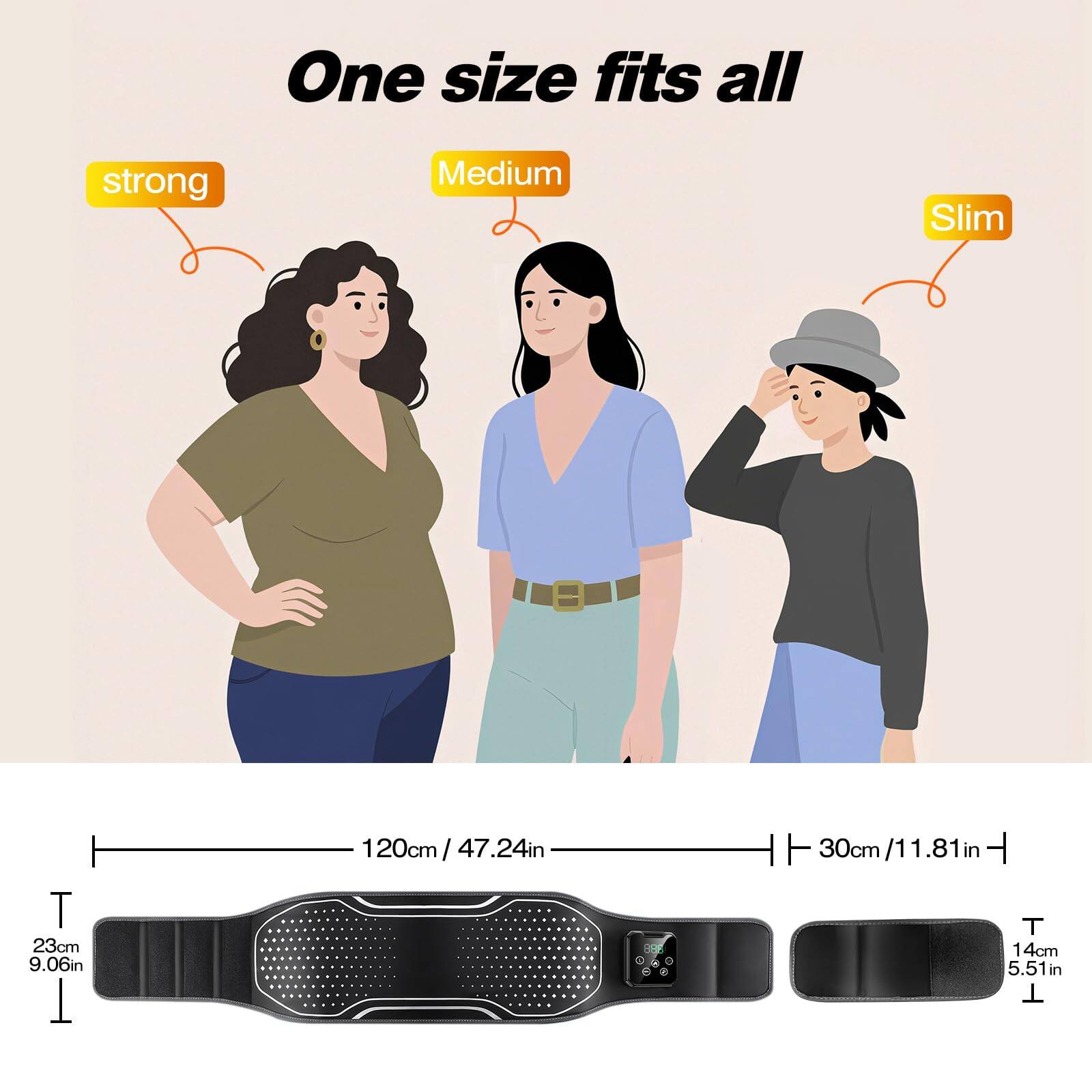 One size fits all

- strong
- Medium
- Slim

- 120cm / 47.24in
- 30cm / 11.81in

- 23cm / 9.06in
- 14cm / 5.51in