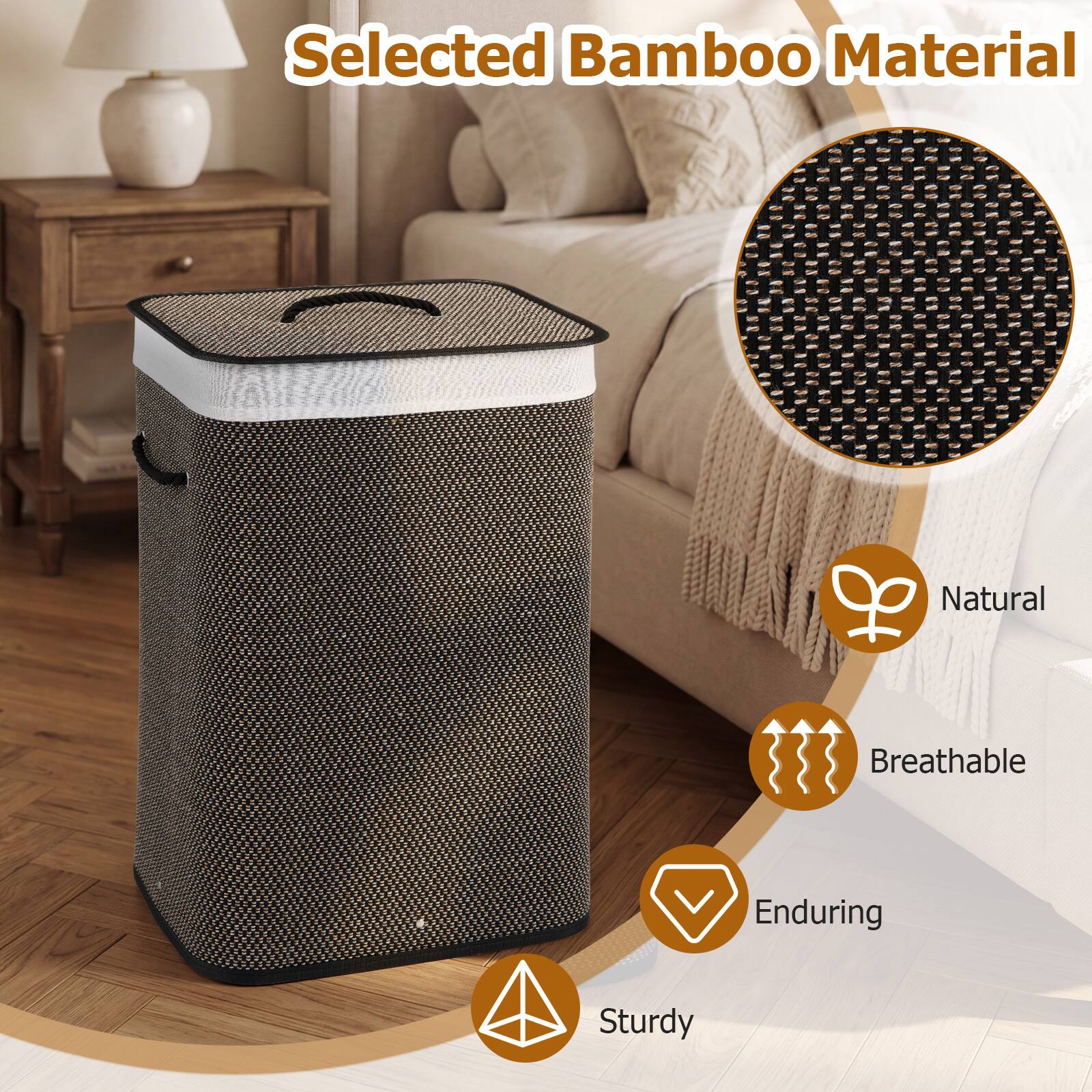 Selected Bamboo Material  
Natural  
Breathable  
Enduring  
Sturdy