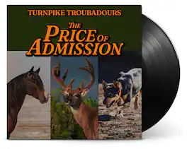 Turnpike Troubadours - The Price Of Admission - VINYL LP