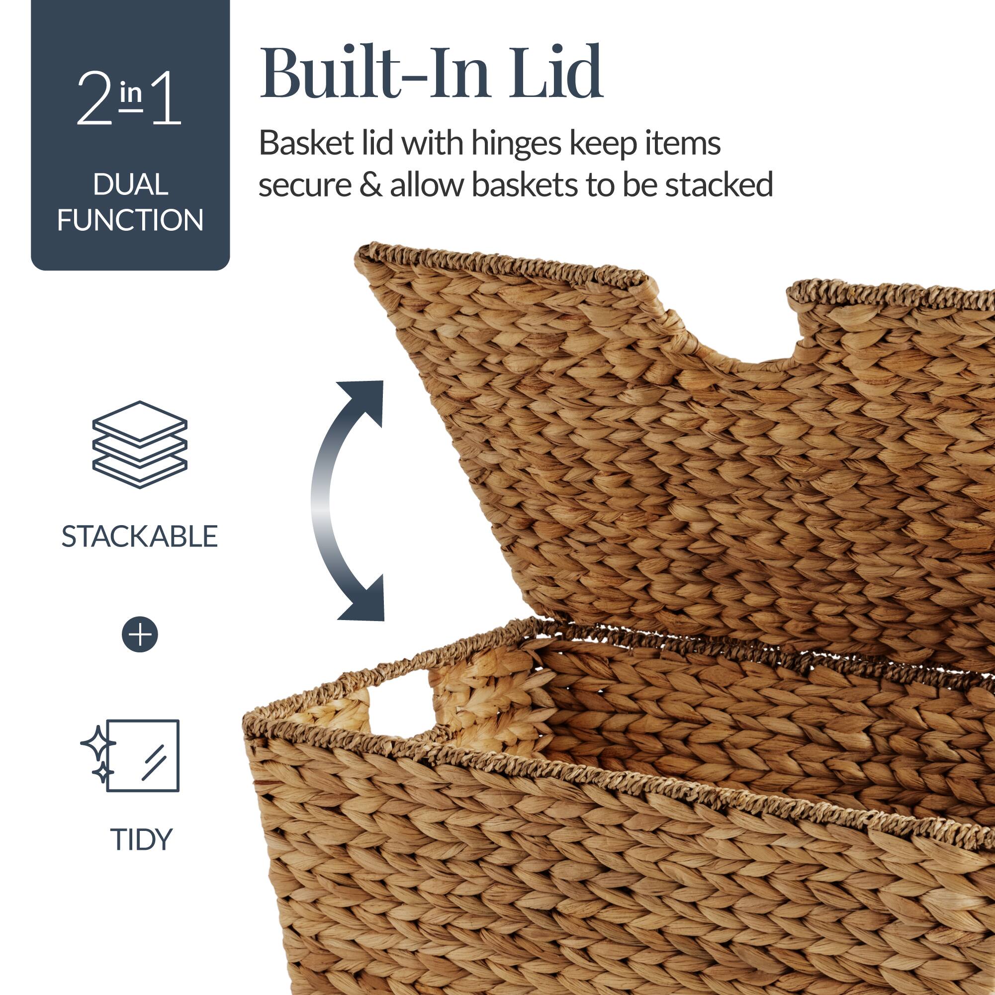2 in 1 Built-In Lid
Basket lid with hinges keep items secure & allow baskets to be stacked

DUAL FUNCTION
STACKABLE
TIDY