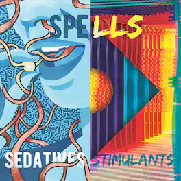 Spells - Sedatives / Stimulants - VINYL LP