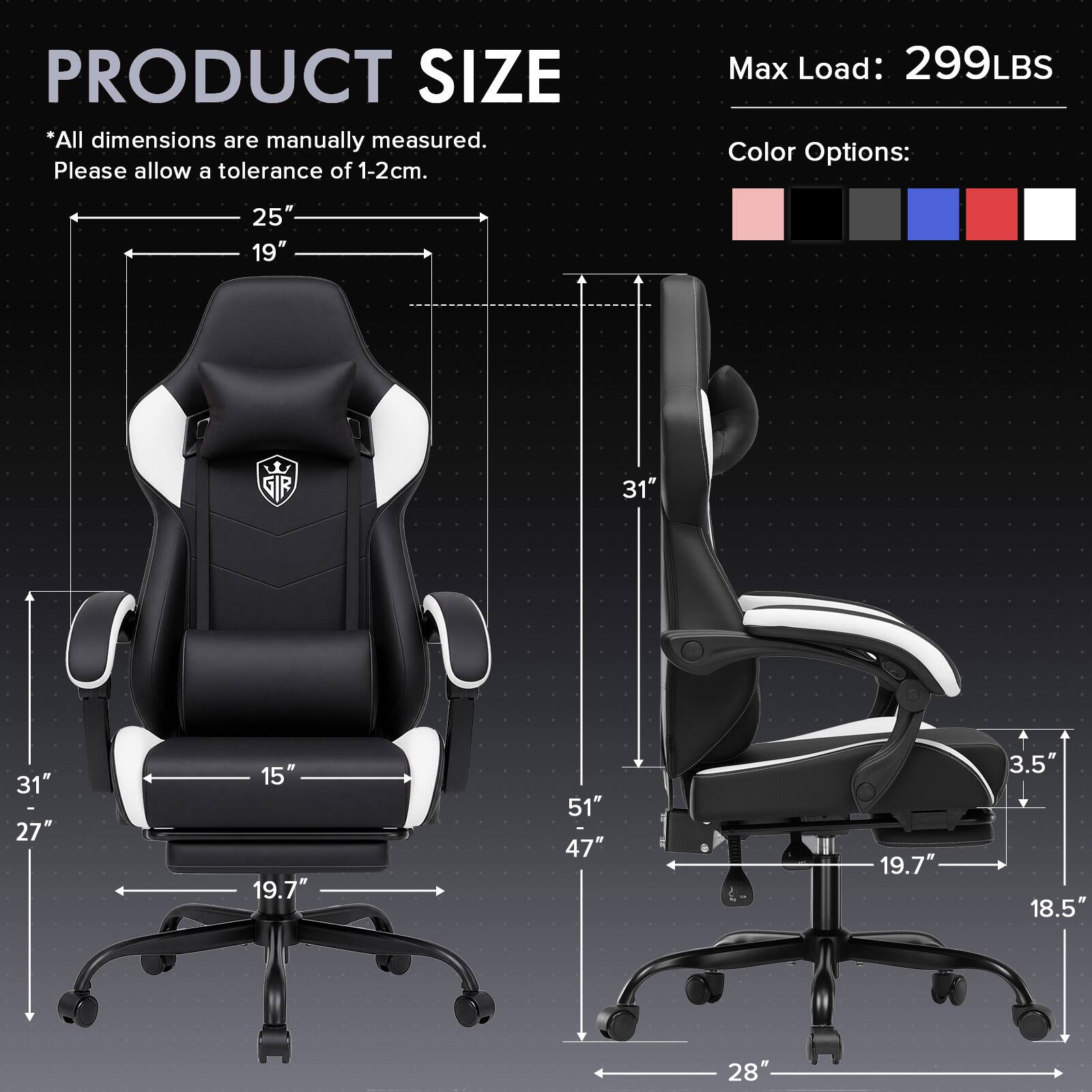 PRODUCT SIZE  
*All dimensions are manually measured. Please allow a tolerance of 1-2cm.  

Max Load: 299LBS  
Color Options:  

25" 19"  
31" 27"  
15" 19.7"  
51" 47"  
3.5" 18.5"  
28"
