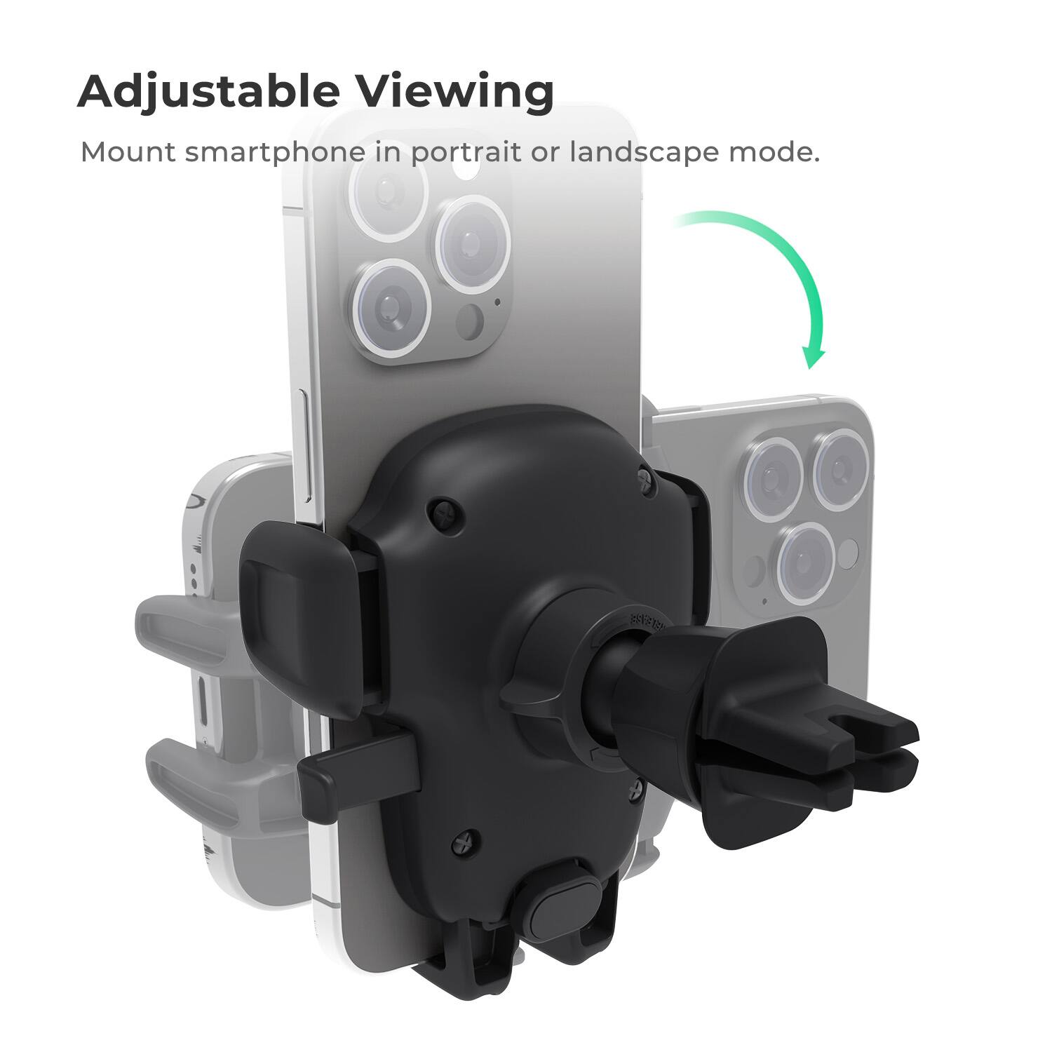 Adjustable Viewing Mount: Smartphone in portrait or landscape mode.