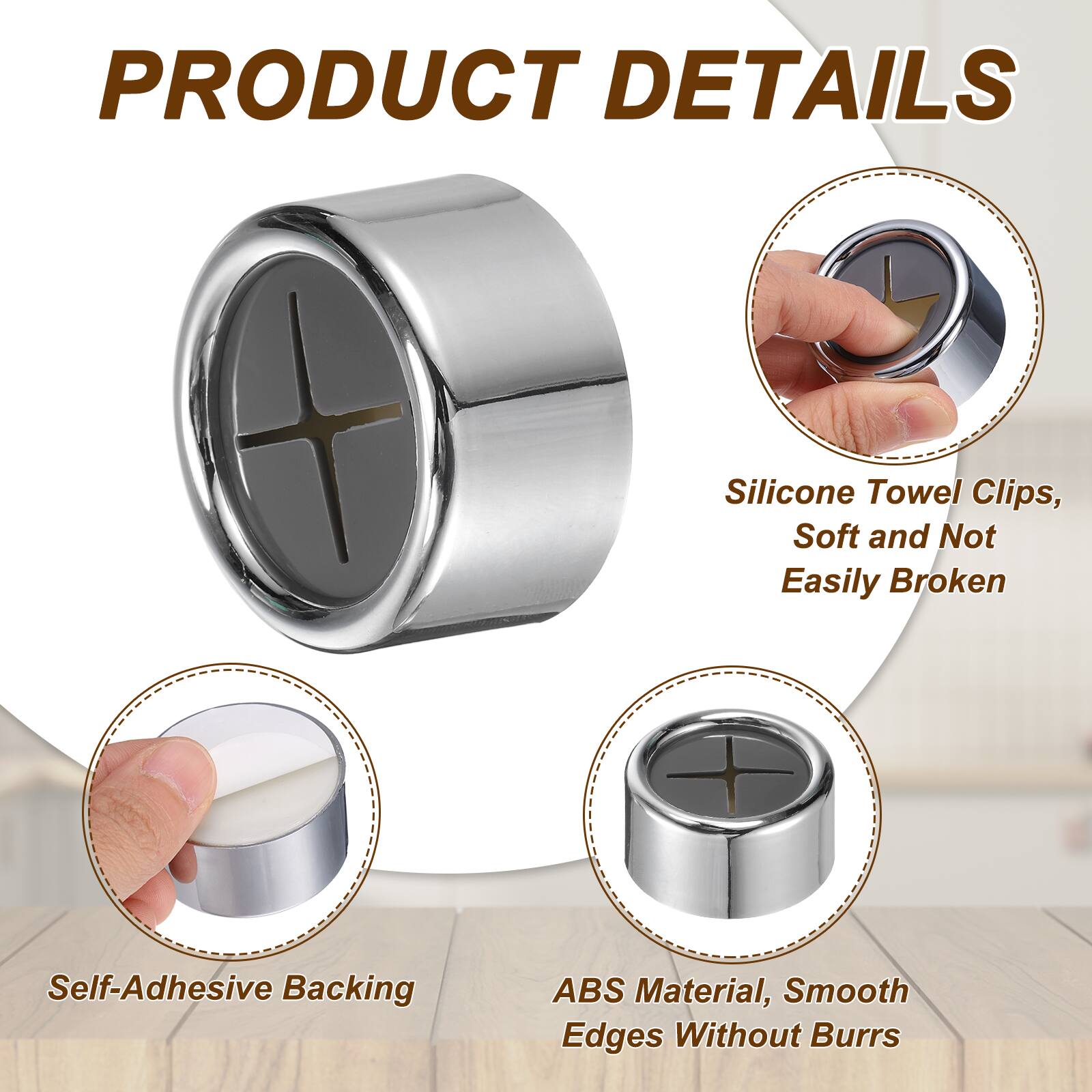 PRODUCT DETAILS

- Silicone Towel Clips, Soft and Not Easily Broken
- Self-Adhesive Backing
- ABS Material, Smooth Edges Without Burrs