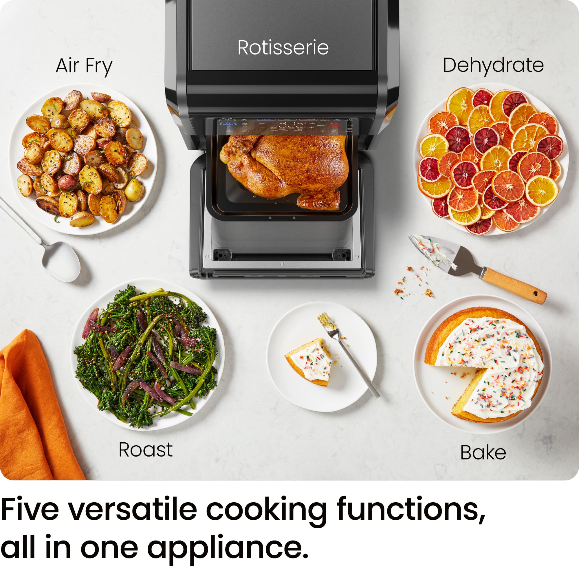 Five versatile cooking functions, all in one appliance: Air Fry, Rotisserie, Dehydrate, Roast, and Bake.
