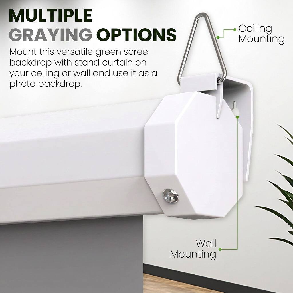 MULTIPLE GRAYING OPTIONS

Mount this versatile green screen backdrop with stand curtain on your ceiling or wall and use it as a photo backdrop.

Ceiling Mounting

Wall Mounting