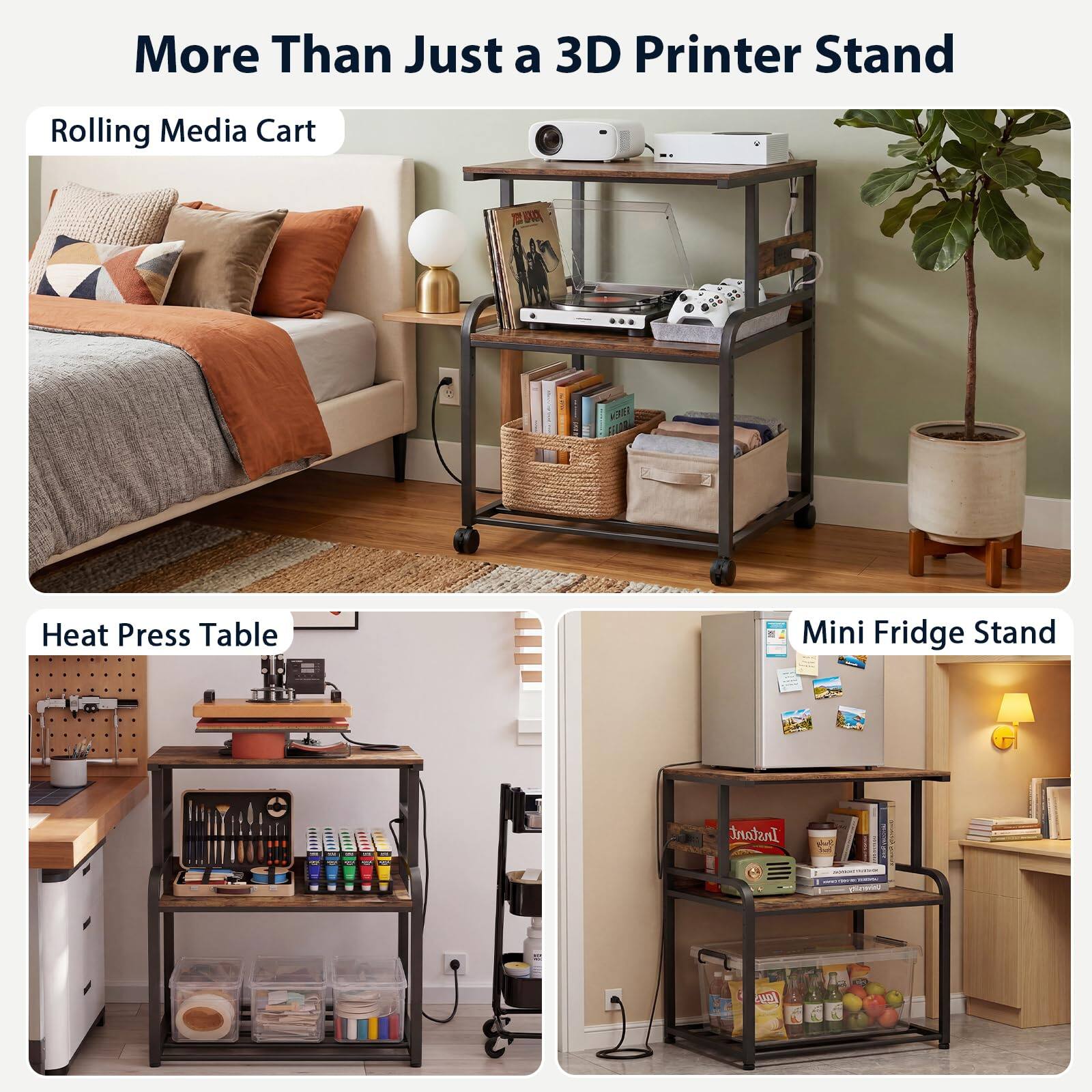 More Than Just a 3D Printer Stand

Rolling Media Cart

Heat Press Table

Mini Fridge Stand