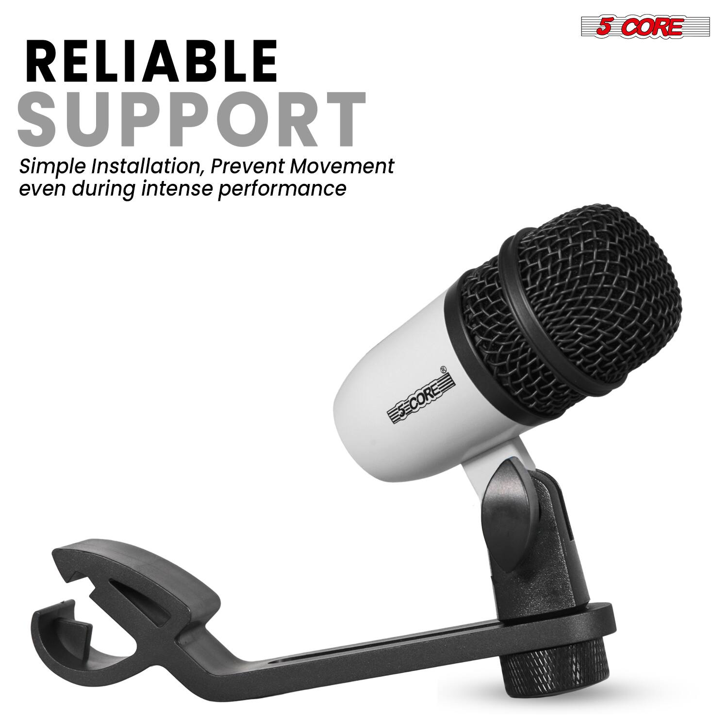 RELIABLE SUPPORT  
Simple Installation, Prevent Movement even during intense performance  

5 CORE