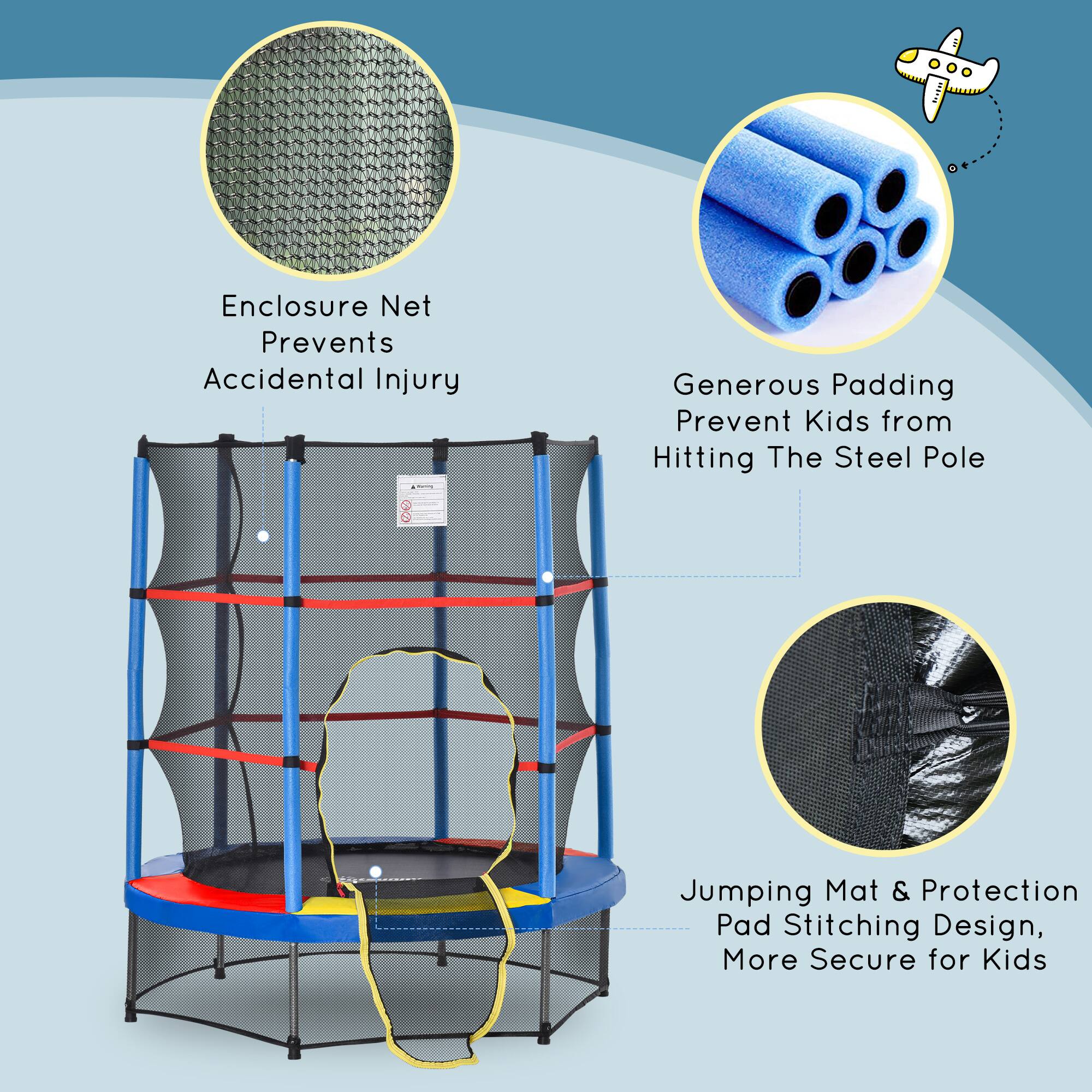 - Enclosure Net Prevents Accidental Injury
- Generous Padding Prevent Kids from Hitting The Steel Pole
- Jumping Mat & Protection Pad Stitching Design, More Secure for Kids