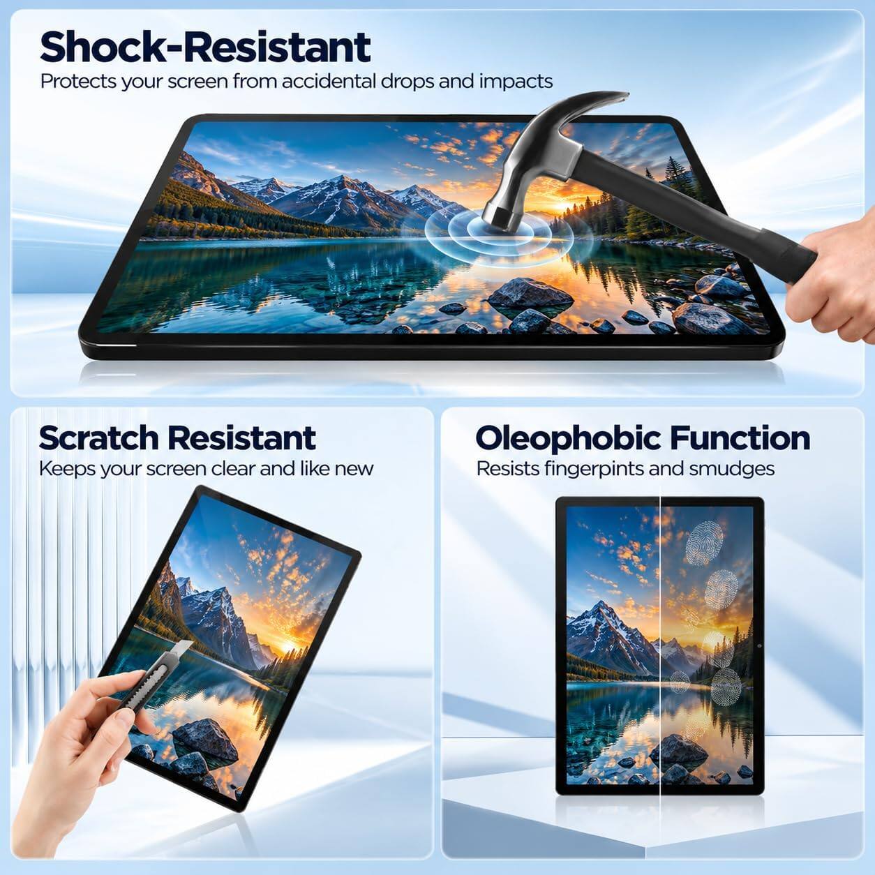 Shock-Resistant  
Protects your screen from accidental drops and impacts

Scratch Resistant  
Keeps your screen clear and like new

Oleophobic Function  
Resists fingerprints and smudges