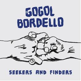 Gogol Bordello - Seekers And Finders - VINYL LP
