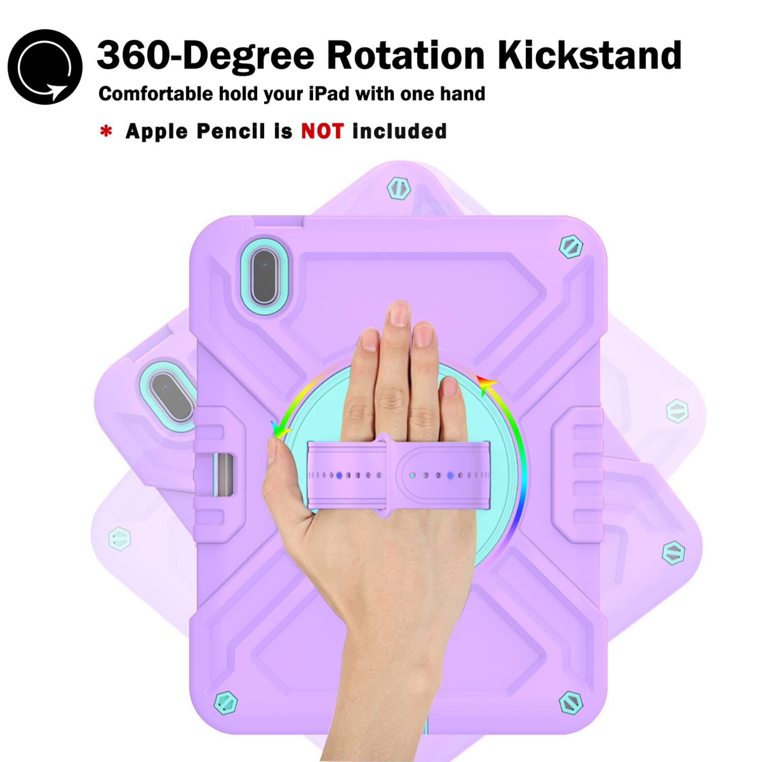 360-Degree Rotation Kickstand  
Comfortable hold your iPad with one hand  
* Apple Pencil is NOT included