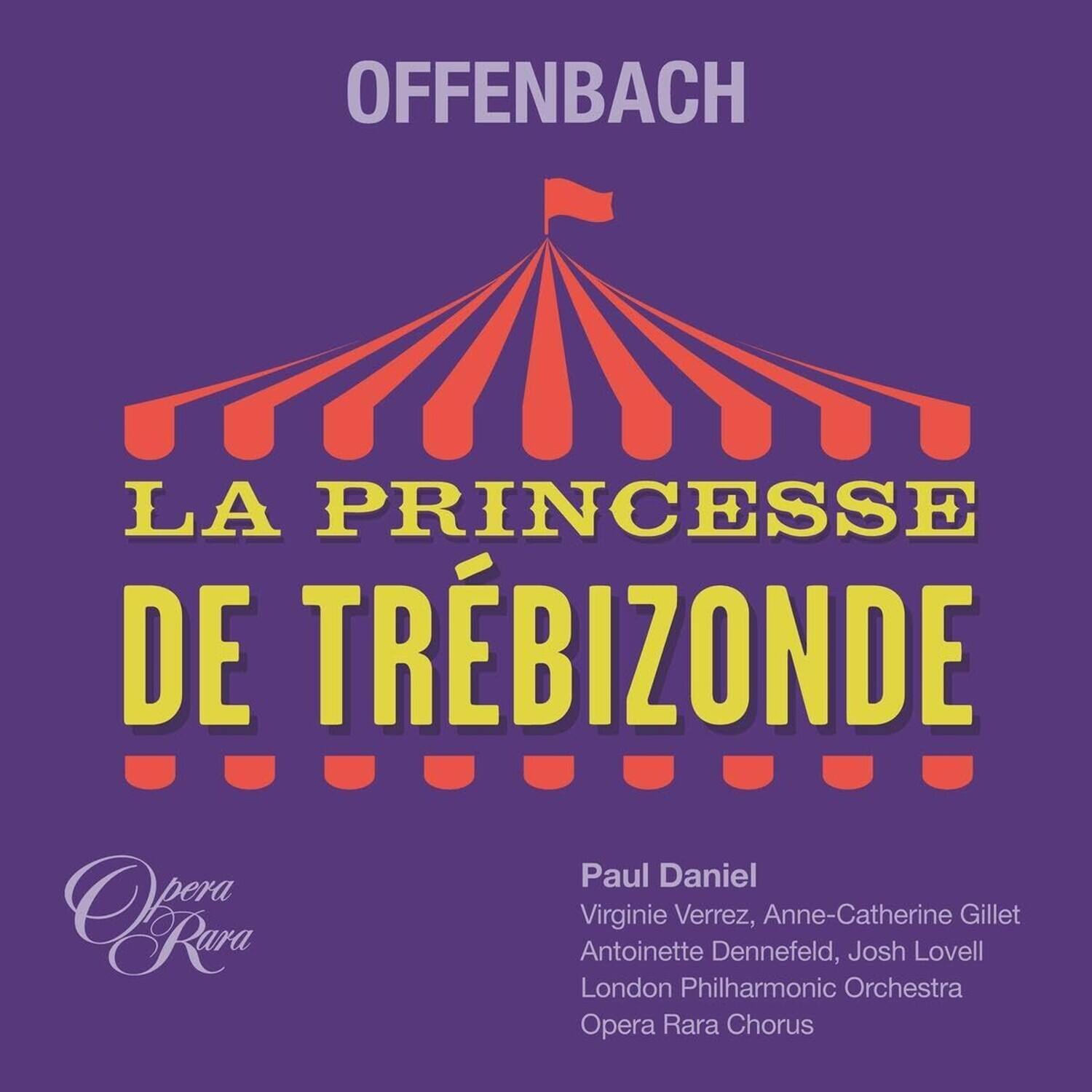 Anne-Catherine Gillet - Offenbach: La Princesse de Trebizonde  - COMPACT DISCS