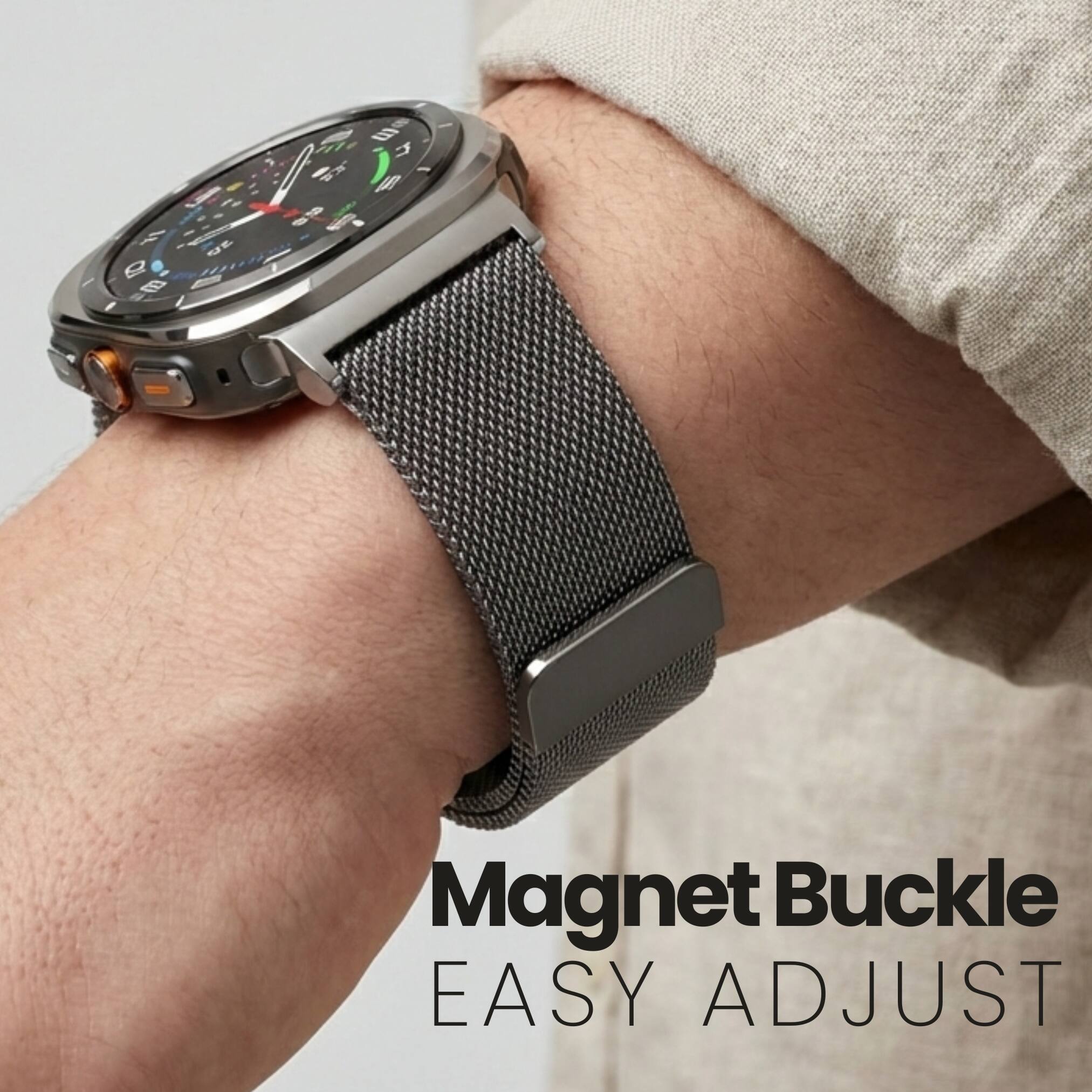 Magnet Buckle  
EASY ADJUST