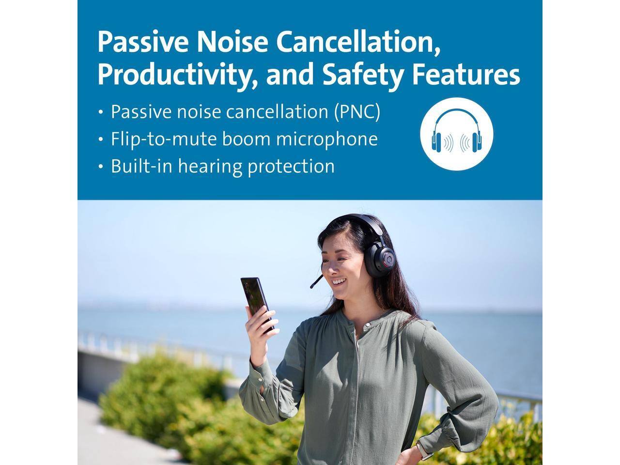Passive Noise Cancellation, Productivity, and Safety Features

- Passive noise cancellation (PNC)
- Flip-to-mute boom microphone
- Built-in hearing protection