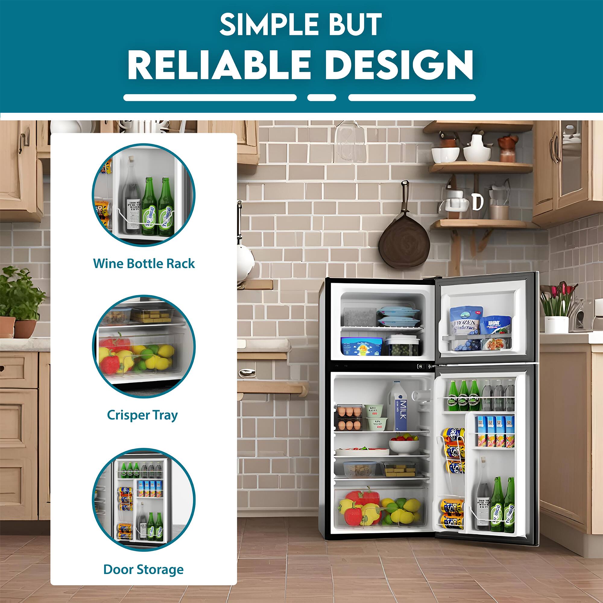 SIMPLE BUT RELIABLE DESIGN

- Wine Bottle Rack
- Crisper Tray
- Door Storage