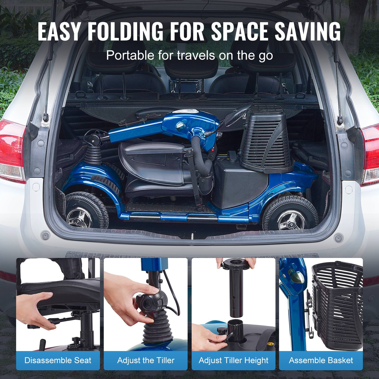 EASY FOLDING FOR SPACE SAVING  
Portable for travels on the go  

- Disassemble Seat  
- Adjust the Tiller  
- Adjust Tiller Height  
- Assemble Basket