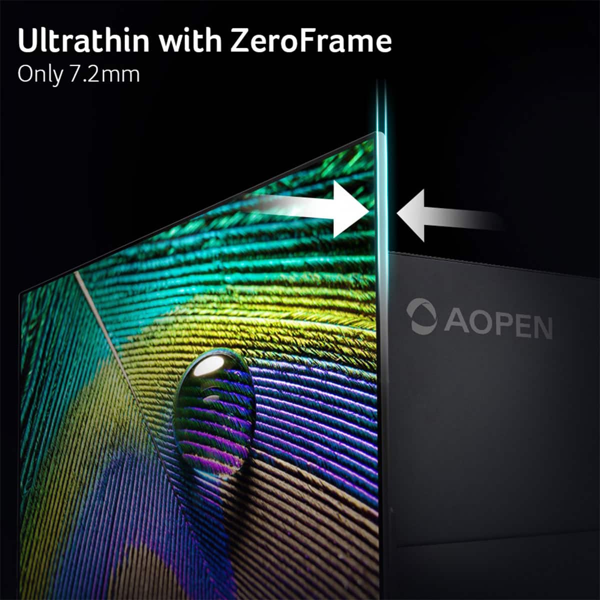 Ultrathin with ZeroFrame Only 7.2mm AOPEN