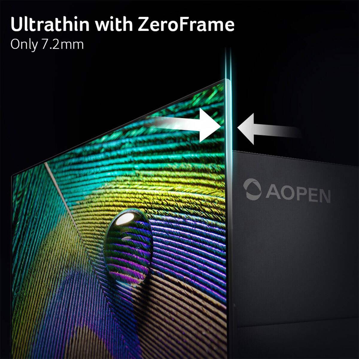 Ultrathin with ZeroFrame Only 7.2mm AOPEN