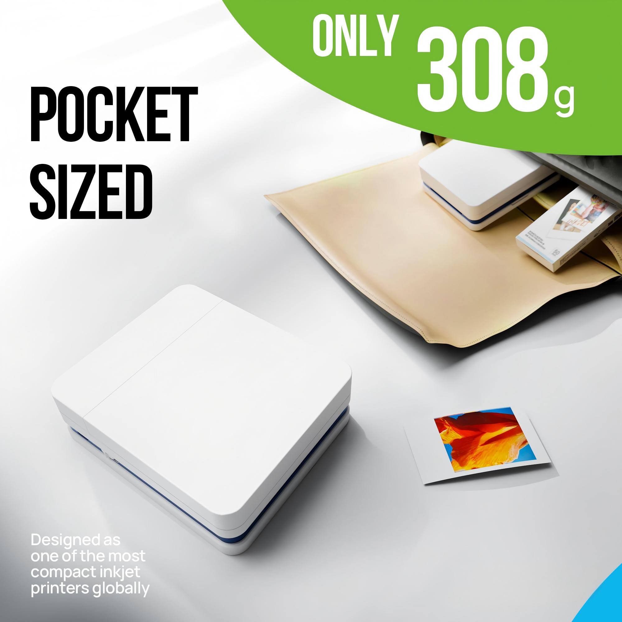 POCKET SIZED  
ONLY 308 g  
Designed as one of the most compact inkjet printers globally