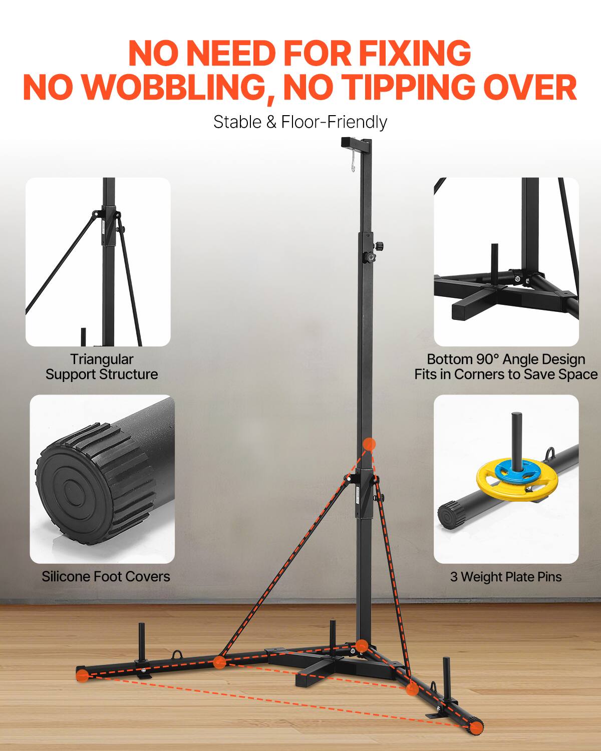 NO NEED FOR FIXING NO WOBBLING, NO TIPPING OVER
Stable & Floor-Friendly
Triangular Support Structure
Bottom 90° Angle Design Fits in Corners to Save Space
Silicone Foot Covers
3 Weight Plate Pins