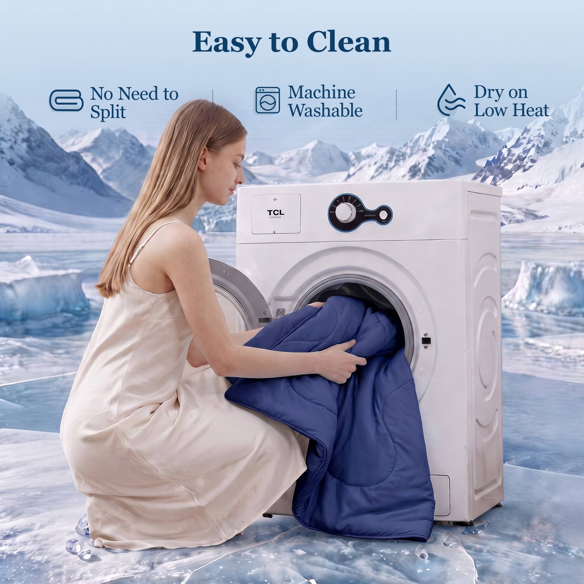 Easy to Clean  
No Need to Split  
Machine Washable  
Dry on Low Heat  

TCL SCHIMMENTS  
2013