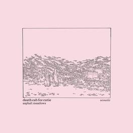 Death Cab for Cutie - Asphalt Meadows (Acoustic) - VINYL LP