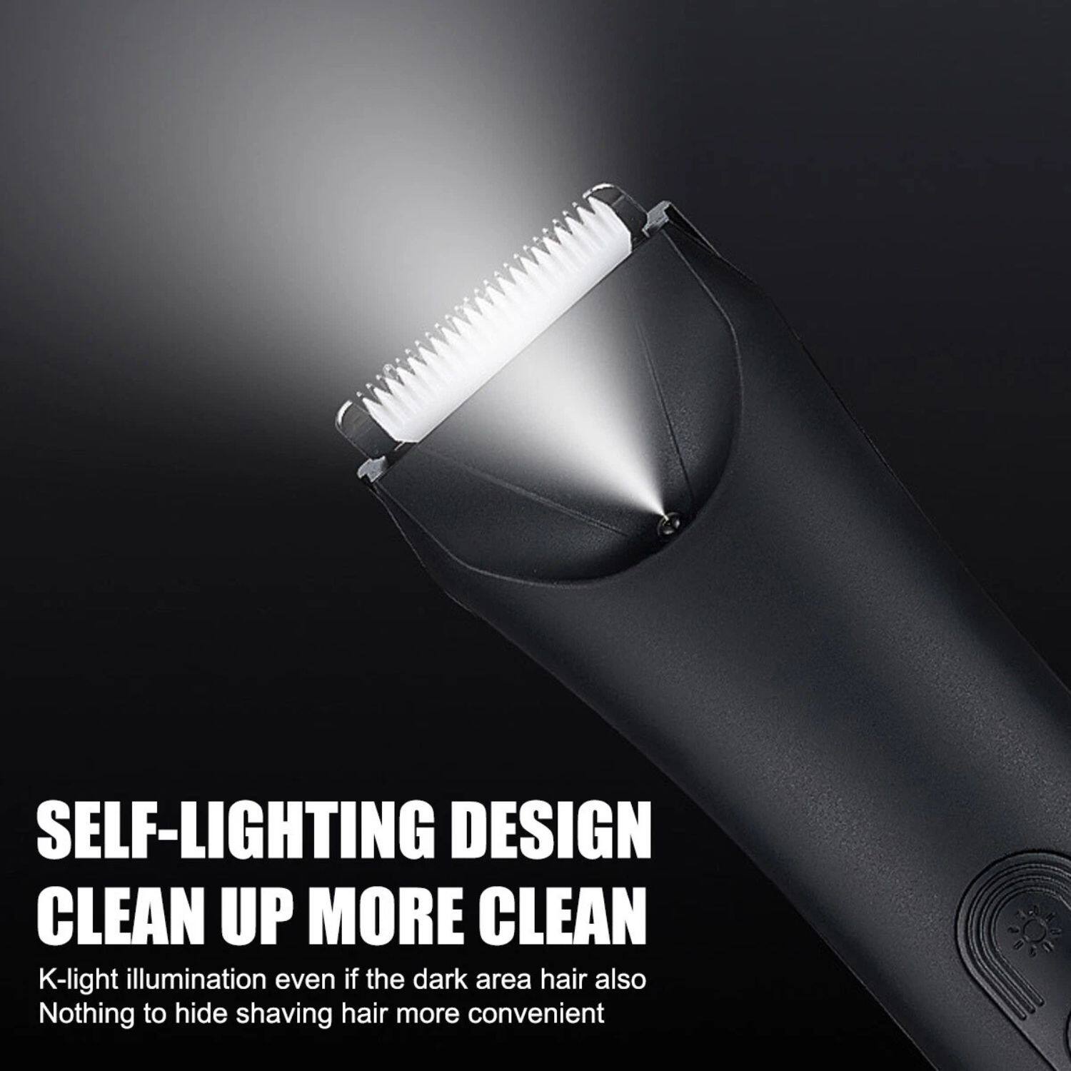 SELF-LIGHTING DESIGN  
CLEAN UP MORE CLEAN  

K-light illumination even if the dark area hair also  
Nothing to hide shaving hair more convenient