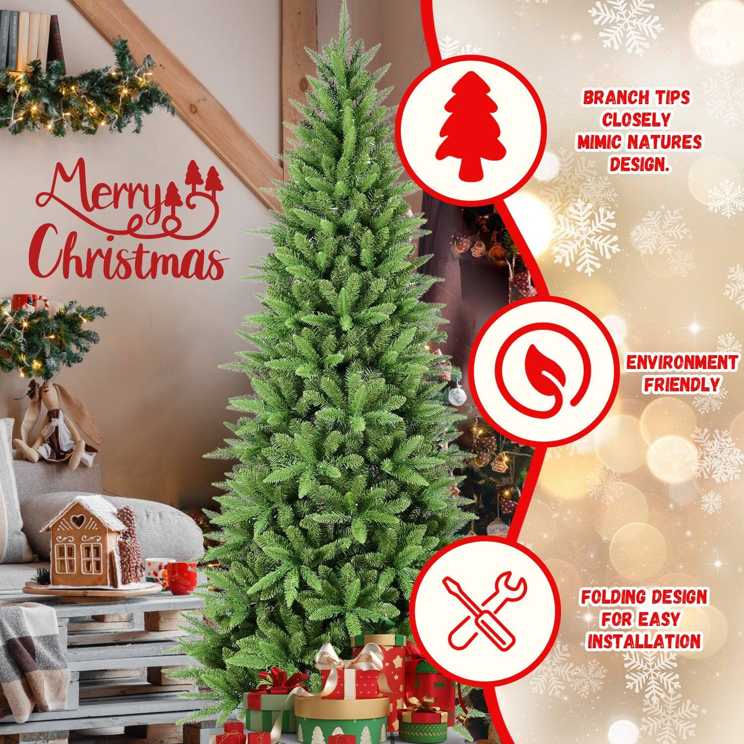 Merry Christmas

- BRANCH TIPS CLOSELY MIMIC NATURE'S DESIGN.
- ENVIRONMENT FRIENDLY
- FOLDING DESIGN FOR EASY INSTALLATION