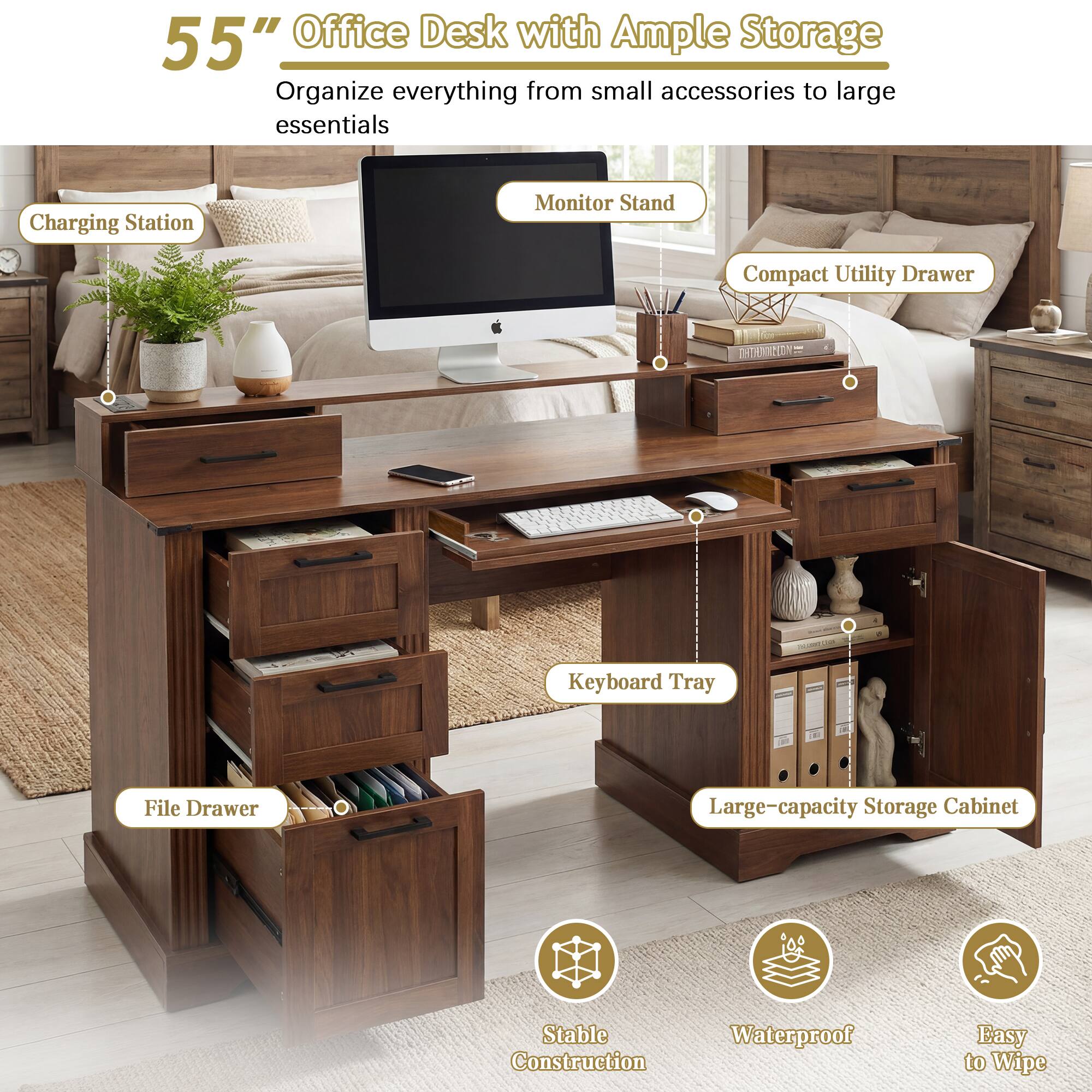 55" Office Desk with Ample Storage  
Organize everything from small accessories to large essentials  

- Charging Station  
- Monitor Stand  
- Compact Utility Drawer  
- Keyboard Tray  
- File Drawer  
- Large-capacity Storage Cabinet  

Stable Construction  
Waterproof  
Easy to Wipe