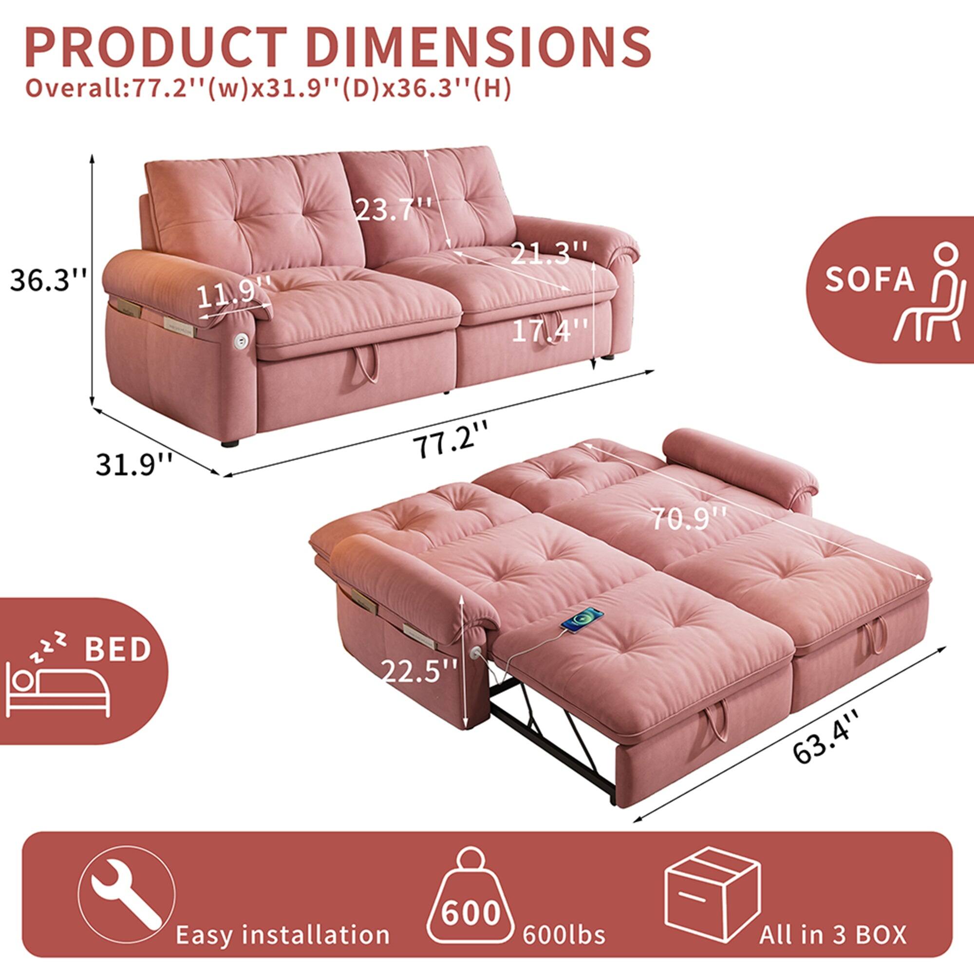 PRODUCT DIMENSIONS  
Overall: 77.2" (w) x 31.9" (D) x 36.3" (H)  

SOFA  
- 36.3"  
- 11.9"  
- 23.7"  
- 21.3"  
- 17.4"  
- 77.2"  
- 70.9"  

BED  
- 22.5"  
- 63.4"  
- 600 lbs  

Easy installation  
600 lbs  
All in 3 BOX