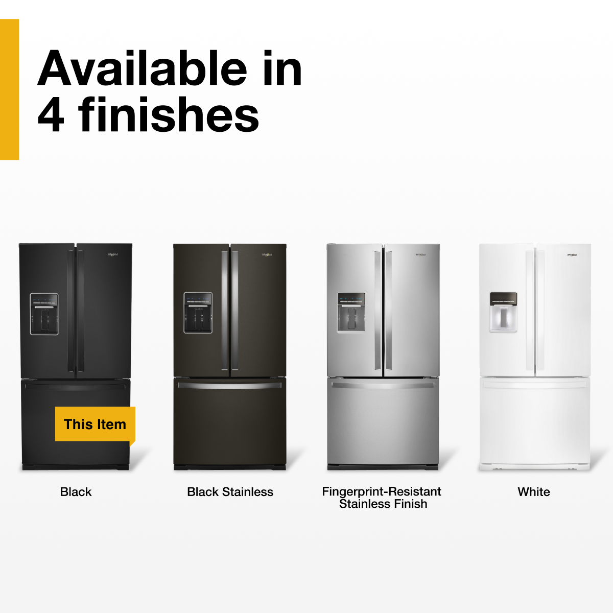 Available in 4 finishes

- Black
- Black Stainless
- Fingerprint-Resistant Stainless Finish
- White

This Item