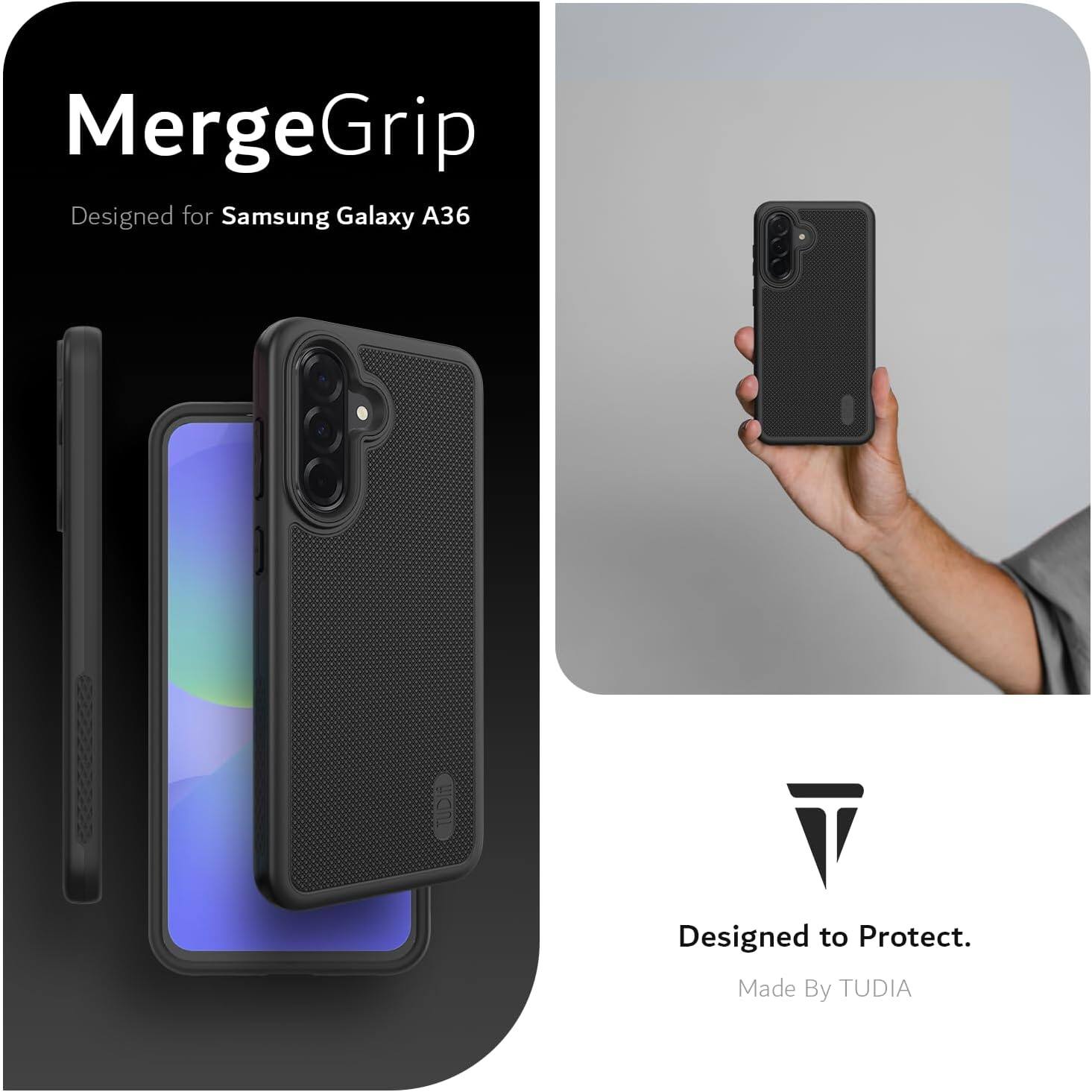 MergeGrip  
Designed for Samsung Galaxy A36  

Designed to Protect.  
Made By TUDIA