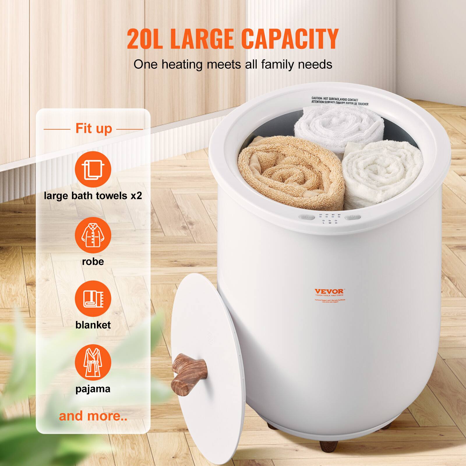 20L LARGE CAPACITY One heating meets all family needs

Fit up
large bath towels x2
robe
blanket
pajama
and more..