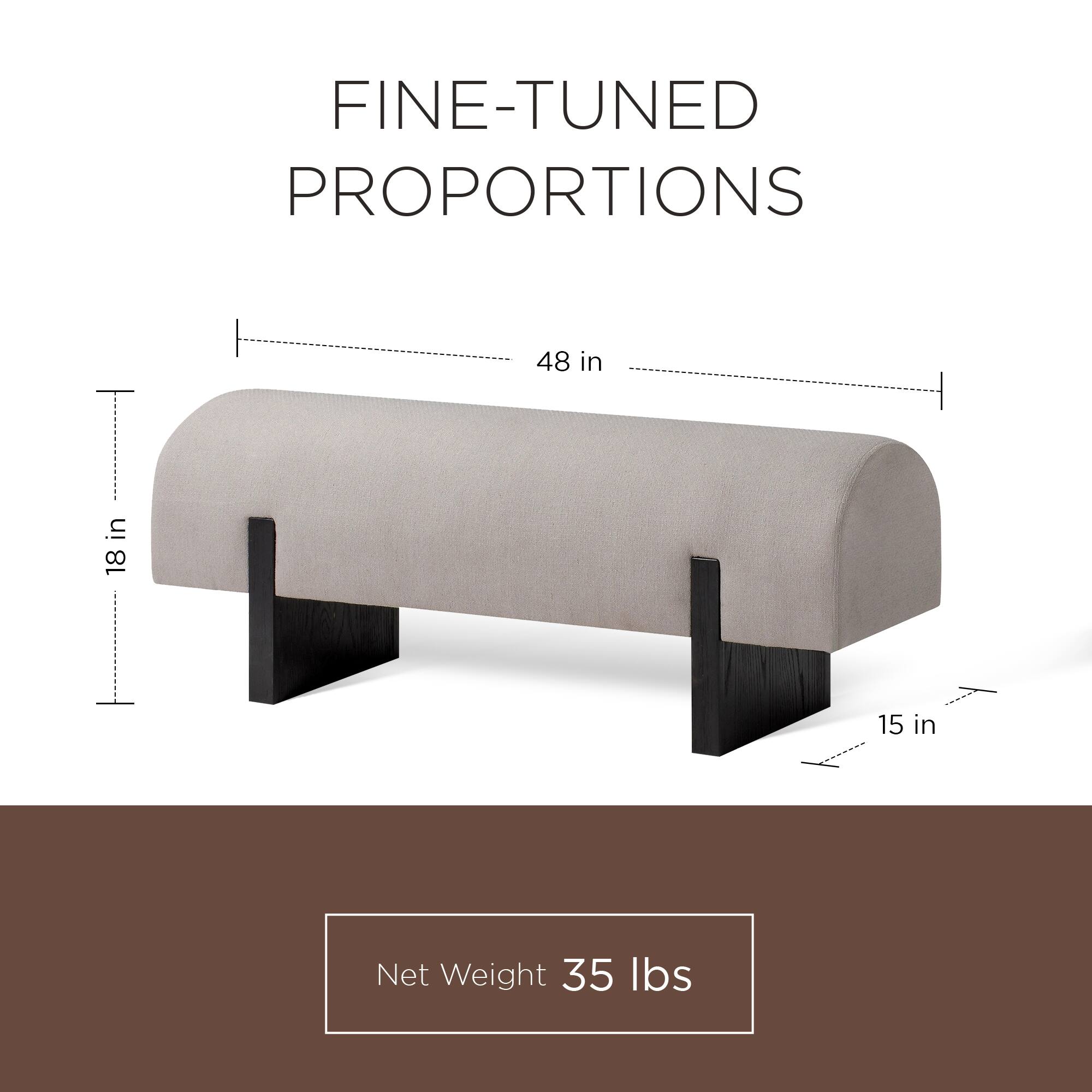 FINE-TUNED PROPORTIONS

48 in

18 in

15 in

Net Weight 35 lbs