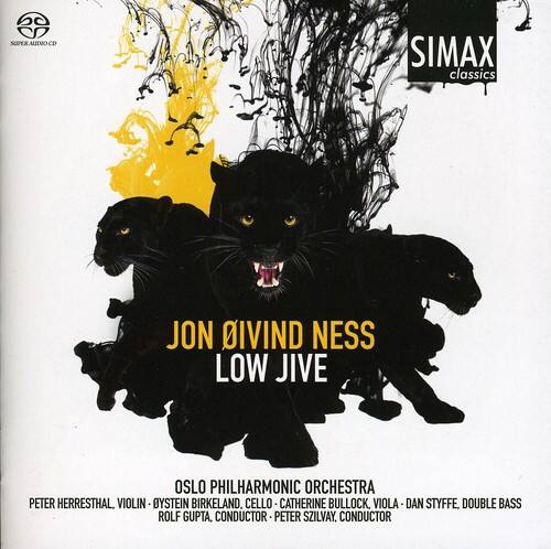SIMAX classics  
JON DIVIND NESS  
LOW JIVE  
OSLO PHILHARMONIC ORCHESTRA  
PETER HERRESTHAL, VIOLIN  
BYSTEIN BIRKELAND, CELLO  
CATHERINE BULLOCK, VIOLA  
DAN STYFFE, DOUBLE BASS  
ROLF GUPTA, CONDUCTOR  
PETER SZILVAY, CONDUCTOR