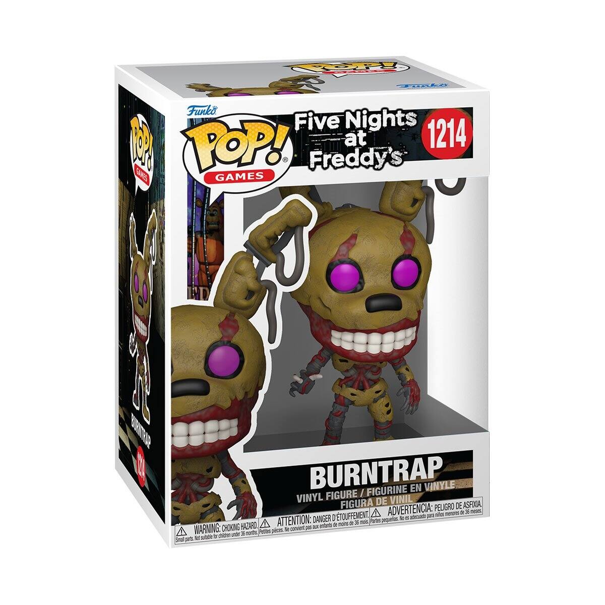 Funko POP! Games  
Five Nights at Freddy's  
1214  

BURNTRAP  
VINYL FIGURE / FIGURINE EN VINYLE / FIGURA DE VINIL  

WARNING: CHOKING HAZARD - Small parts. Not for children under 3 years.  
ADVERTENCIA: PELOJO DE ASFIXIA - Piezas pequeñas. No es adecuado para niños menores de 3 años.  
ATTENTION: PELIGRO DE ETOUFFEMENT - Petites pièces. Ne convient pas aux enfants de moins de 3 ans.