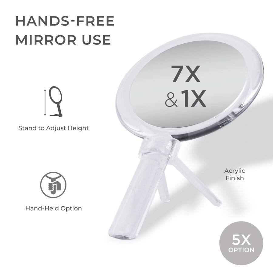 HANDS-FREE MIRROR USE

7X & 1X

Stand to Adjust Height

Hand-Held Option

Acrylic Finish

5X OPTION