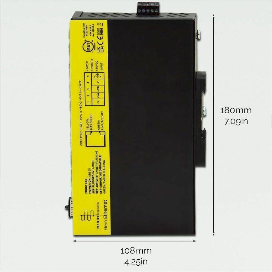Sure, here is the corrected and grouped text from the image:

---

**brain Hero**

**Ethernet SFP**

**180mm**  
**7.09in**

**108mm**  
**4.25in**

**OPERATING TEMPERATURE:**  
-20°C to +70°C

**INPUT:**  
7.5W  
+30VDC

**OUTPUT:**  
+12VDC  
+5VDC

**LED INDICATORS:**  
- **GREEN:** LINK  
- **AMBER:** SPEED  
- **AMBER FLASHING:** ACTIVITY  
- **GREEN FLASHING:** ERROR/INCOMPATIBLE

**FRONT LED:**  
- **GREEN:** LINK  
- **AMBER:** SPEED  
- **AMBER FLASHING:** ACTIVITY  
- **GREEN FLASHING:** ERROR/INCOMPATIBLE

**SFP:**  
- **GREEN:** LINK  
- **AMBER:** SPEED  
- **AMBER FLASHING:** ACTIVITY  
- **GREEN FLASHING:** ERROR/INCOMPATIBLE

**MAX TEMP:**  
+80°C

**MAX SPEED:**  
1000Mbps

**MAX ACTIVITY:**  
40°C

**