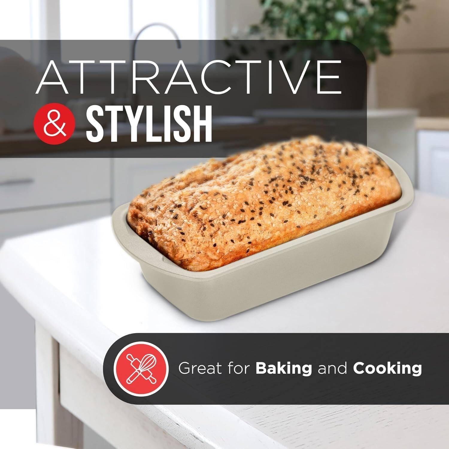 ATTRACTIVE & STYLISH
Great for Baking and Cooking