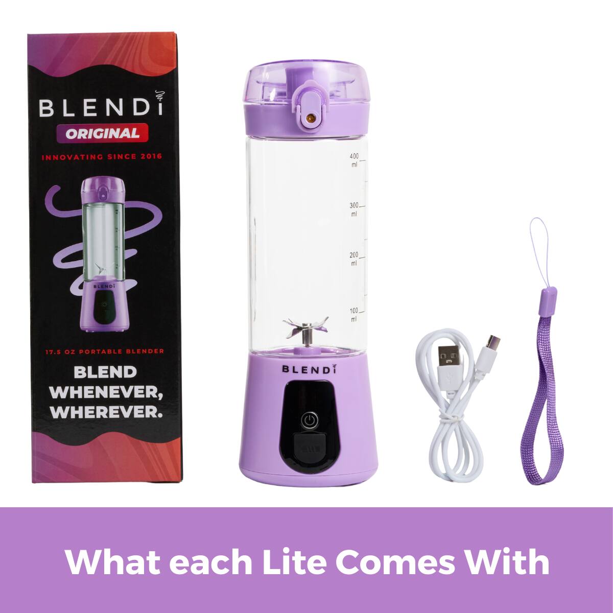 BLENDI ORIGINAL  
INNOVATING SINCE 2016  

17.5 OZ PORTABLE BLENDER  
BLEND WHENEVER, WHEREVER.  

What each Lite Comes With