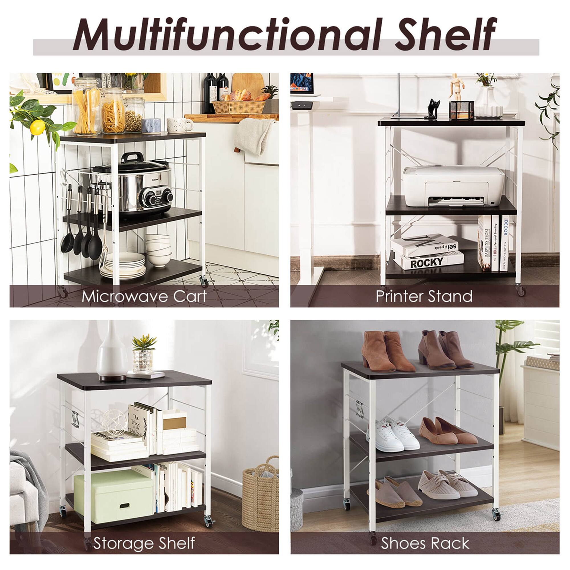 Multifunctional Shelf

- Microwave Cart
- Printer Stand
- Storage Shelf
- Shoes Rack