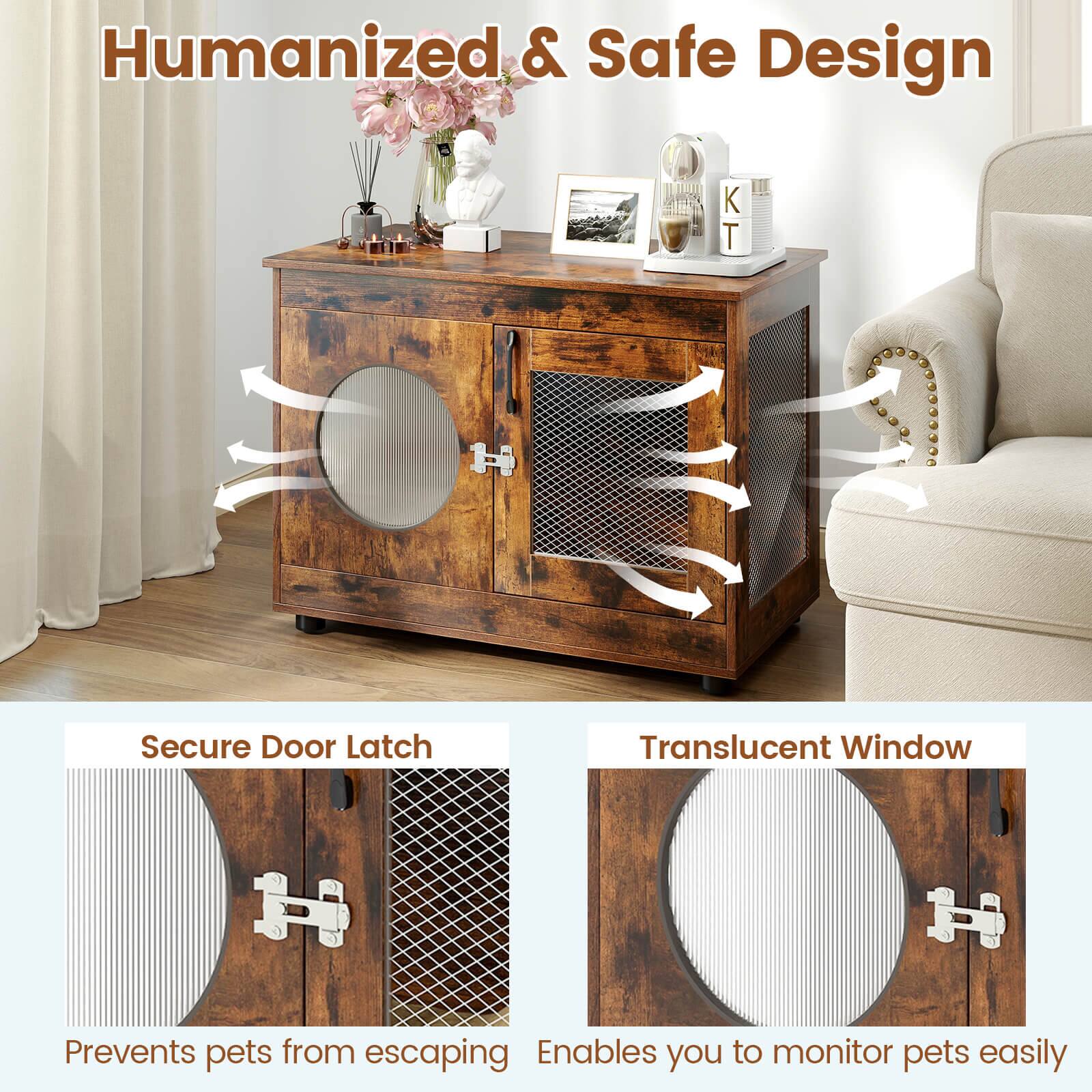 Humanized & Safe Design

Secure Door Latch
Prevents pets from escaping

Translucent Window
Enables you to monitor pets easily