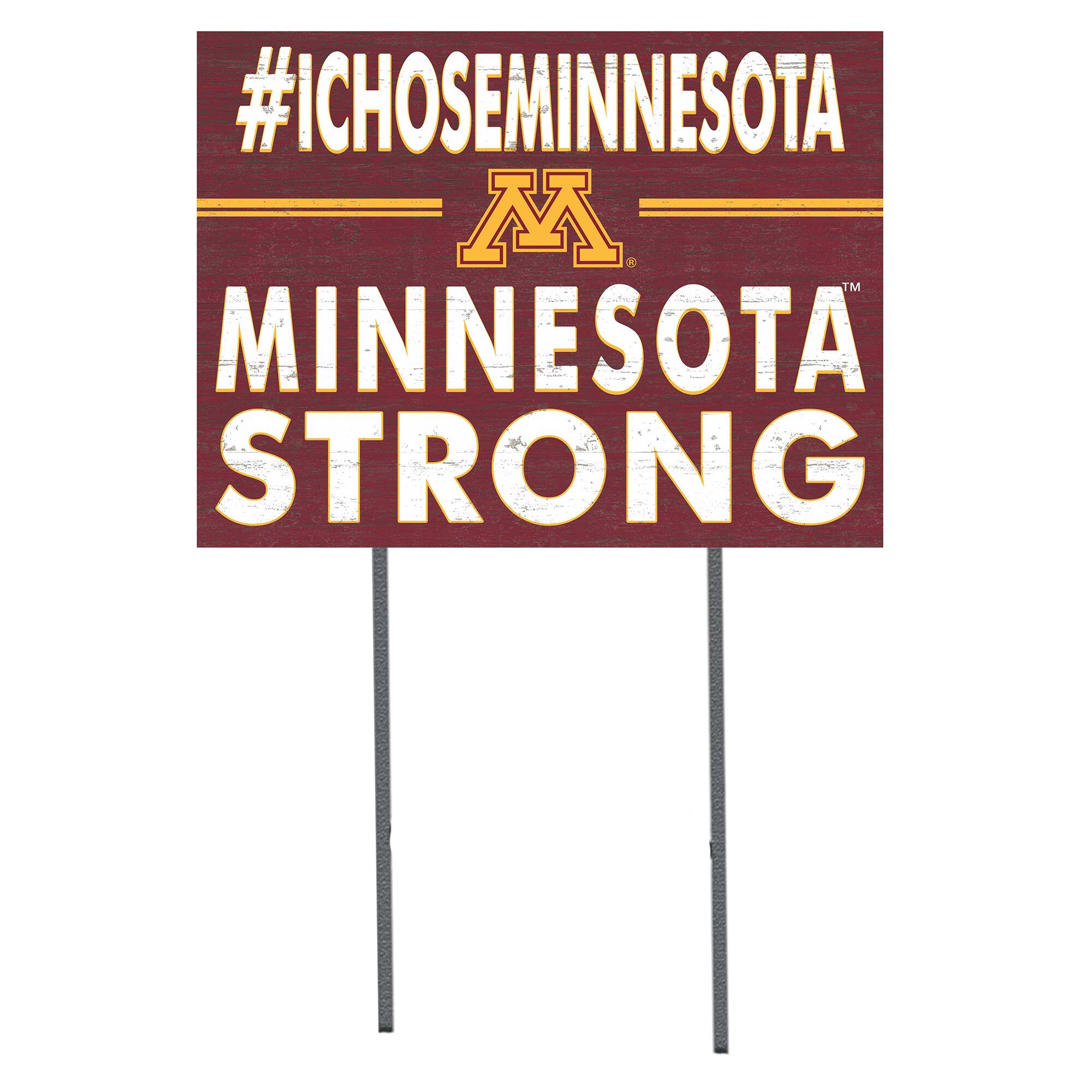 Minnesota Golden Gophers 18'' x 24'' I Chose Lawn Sign