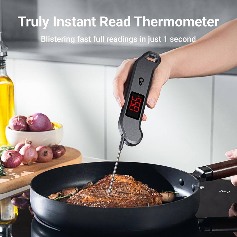Truly Instant Read Thermometer  
Blisterng fast full readings in just 1 second
