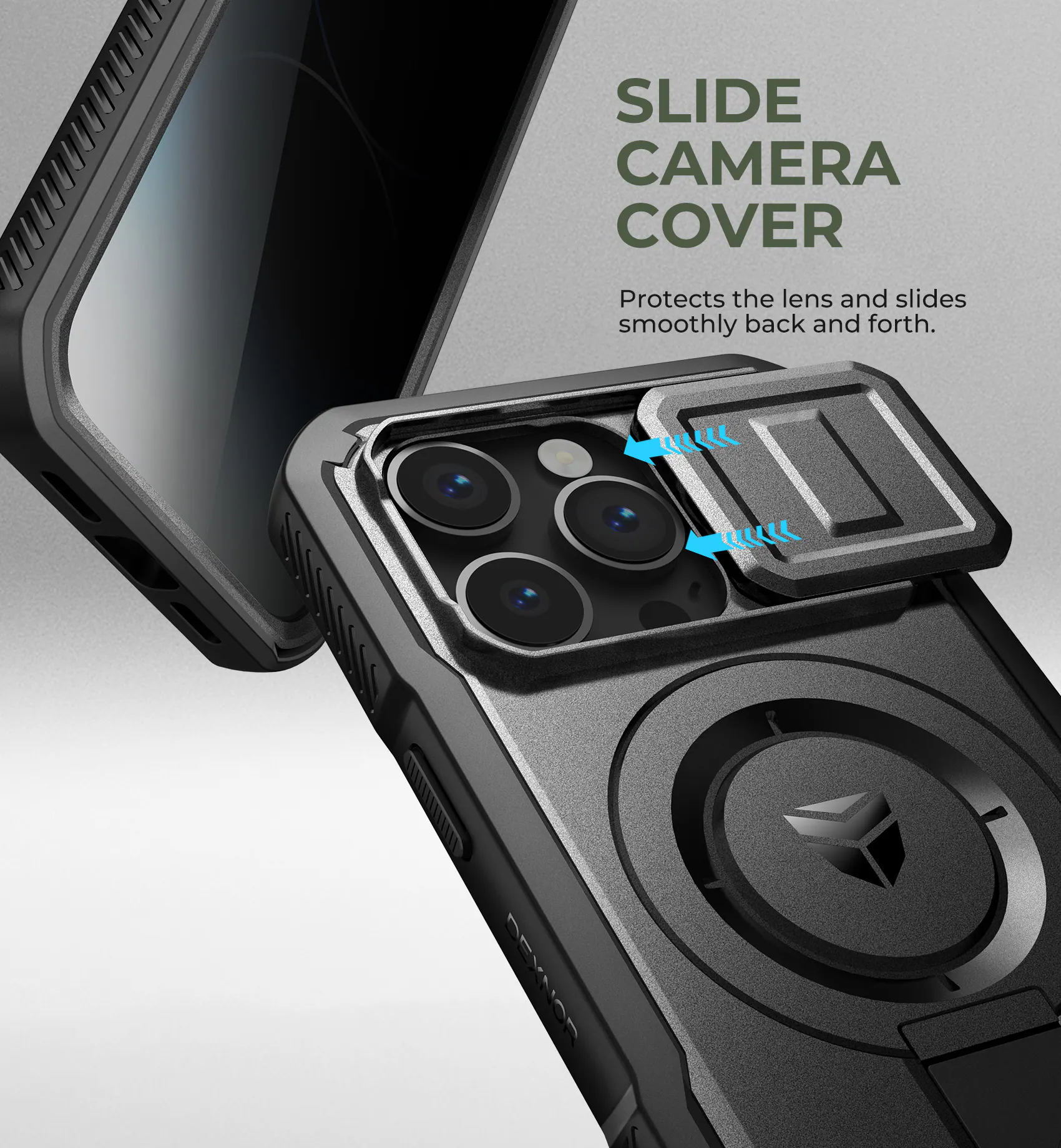 SLIDE CAMERA COVER  
Protects the lens and slides smoothly back and forth.