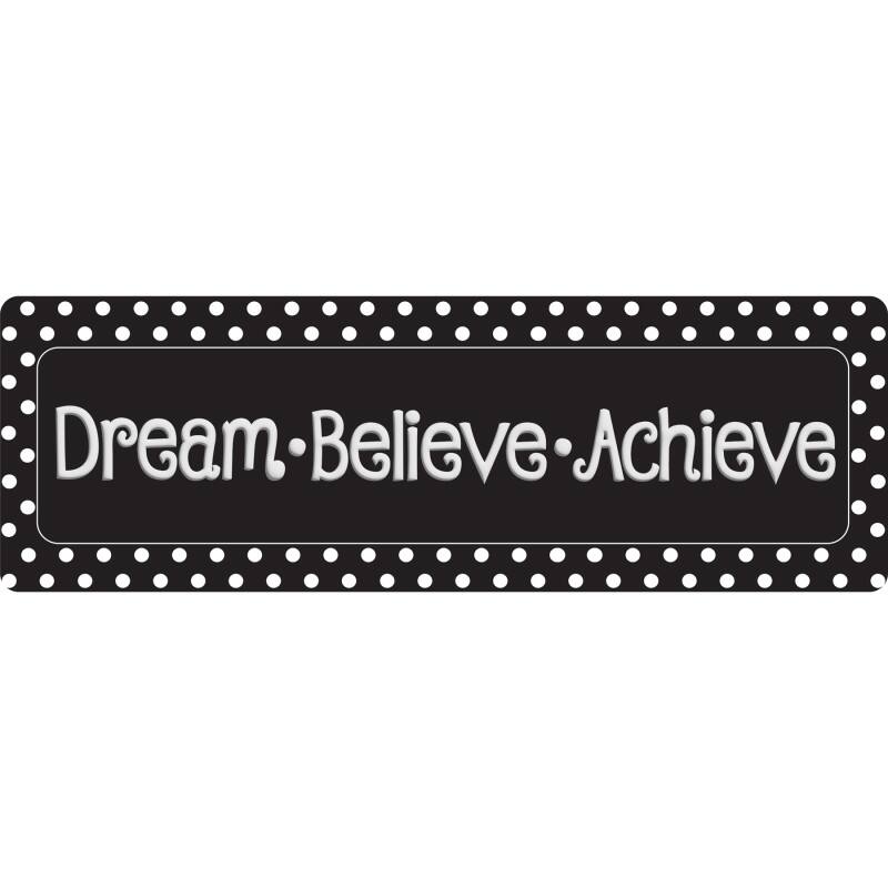 Dream Believe Achieve