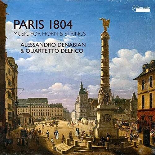 PARIS 1804  
MUSIC FOR HORN & STRINGS  
ALESSANDRO DENABIAN & QUARTETTO DELFICO